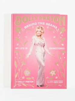 Dolly Parton Behind The Seams Table Book